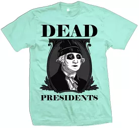 Dead Presidents - Island Green T-Shirt